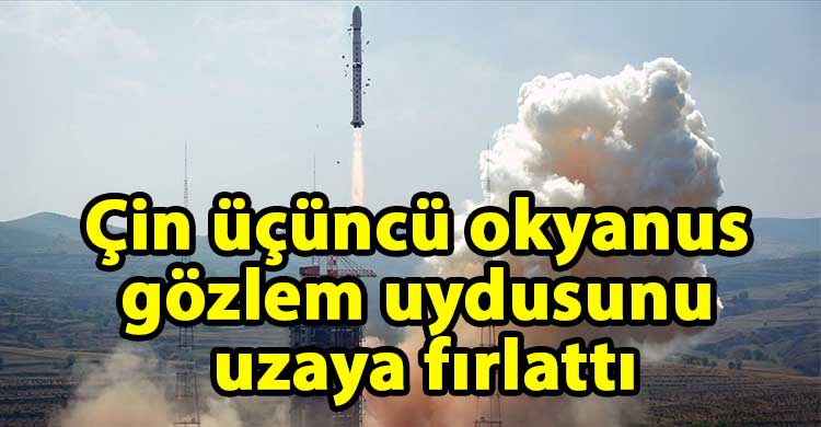 ozgur_gazete_kibris_Cin_uzaya_okyanus_gozlem_uydusu_gonderdi