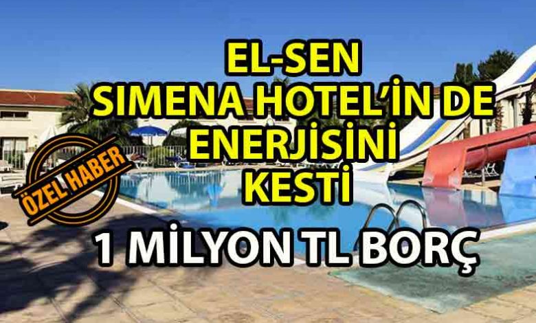 ozgur_gazete_kibris_EL-SEN_Simena_Hotel’in_de_elektrik_enerjisini_kesti