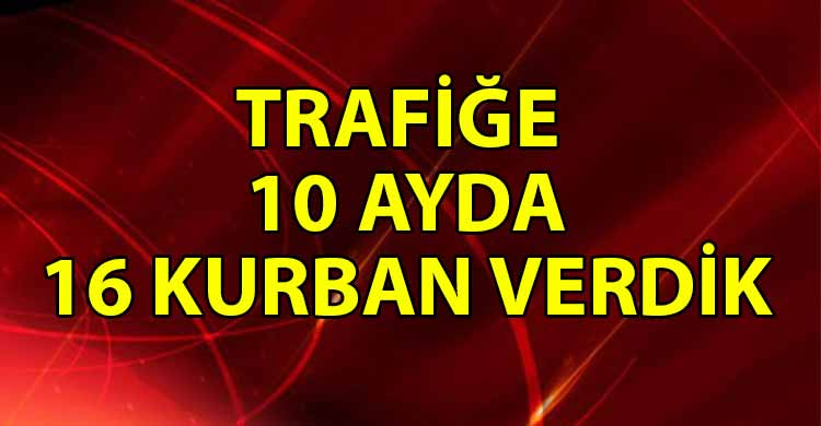 ozgur_gazete_kibris_KKTC_de_bu_yilin_ilk_on_ayinda_trafik_16_can_aldi