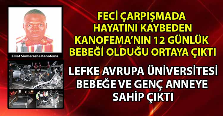 ozgur_gazete_kibris_Lefke_Avrupa_Universitesi_Elliot_un_12_gunluk_bebegine_sahip_cikti