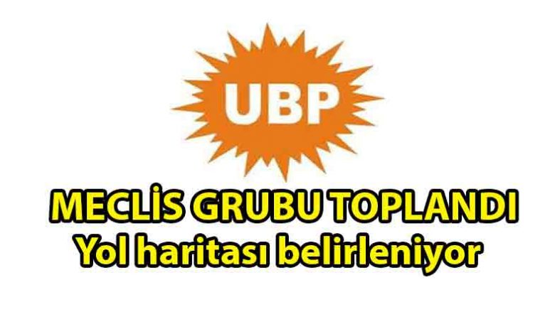 ozgur_gazete_kibris_UBP_Meclis_grubu_toplandı