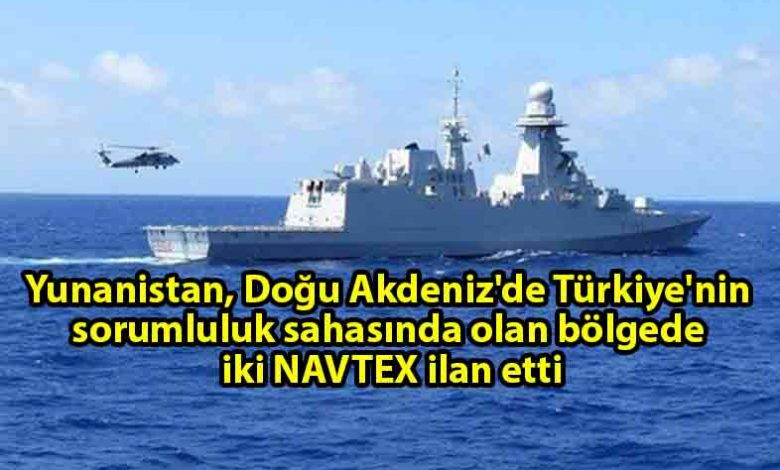 ozgur_gazete_kibris_Yunanistan'dan_Türkiye'nin_sorumluluk_sahasında_2_yeni_NAVTEX_ilanı