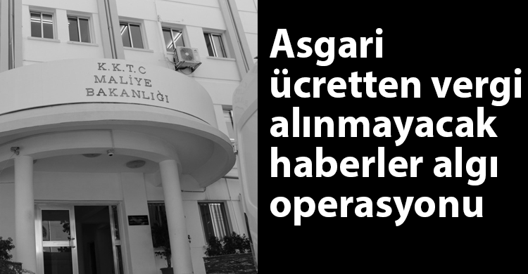 ozgur_gazete_kibris_maliye_bakanligi_asgari_ucret_vergi
