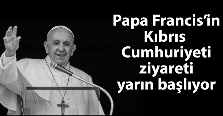 ozgur_gazete_kibris_papa_francis_kıbrıs