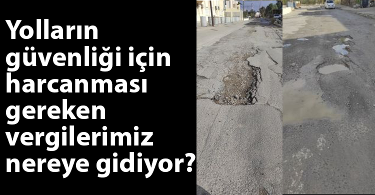 ozgur_gazete_kibris_yollar_cukur_seyrusefer