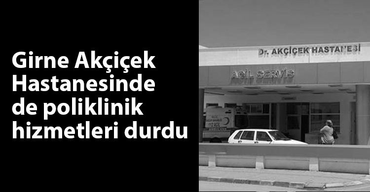 ozgur_gazete_kibris_akcicek_hastanesi_poliklinik