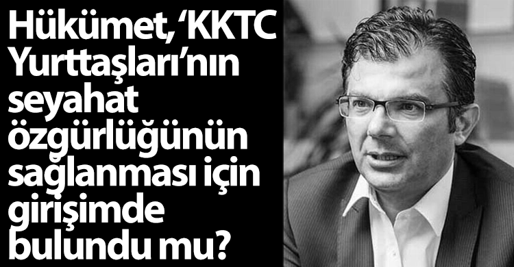 ozgur_gazete_kibris_asim_akansoy_turkiye_ye_giris_yasagi_olanlar_icin_meclis_soru_sordu