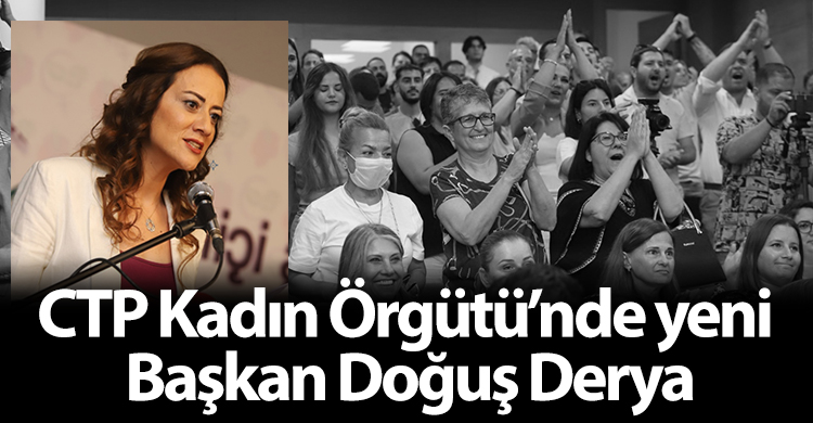 ozgur_gazete_kibris_ctp_kadin_orgutu_yeni_baskan_dogus_derya