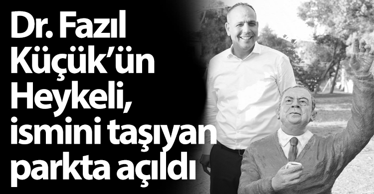 ozgur_gazete_kibris_dr_fazil_kucuk_heykeli