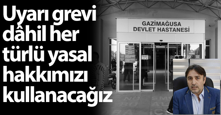 ozgur_gazete_kibris_metin_atan_magusa_hastanesi_hemsire_nakil_grev