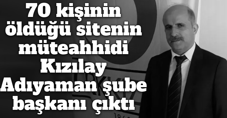 ozgur_gazete_kibris_adiyaman_deprem_muteahhid_kizilay_baskani_cikti